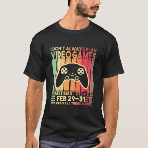 Ik speel niet altijd videospellen grappige gamerbo t-shirt