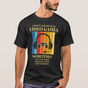 Ik speel niet altijd videospelletjes Tiener T-shirt