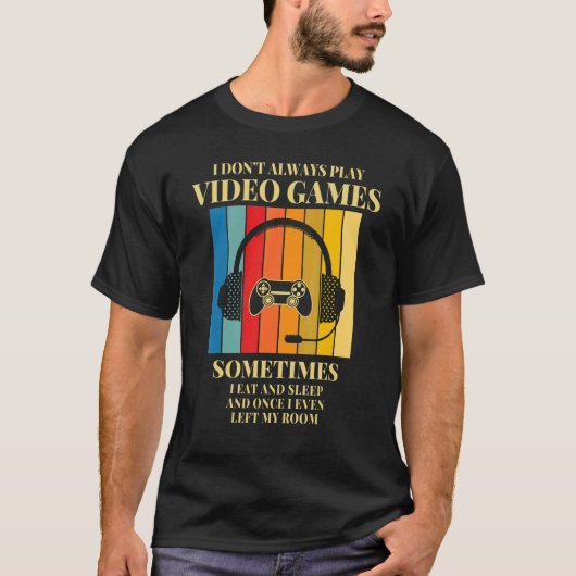 Ik speel niet altijd videospelletjes Tiener T-shirt (Voorkant)