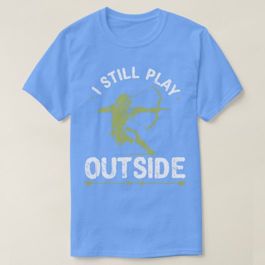 Ik speel nog steeds buiten boogschieten t-shirt (Design voorkant)