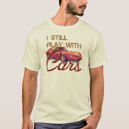 Ik speel nog steeds met auto's t-shirt (Voorkant)