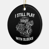 Ik Speel Nog Steeds Met Blokken Automonteur Keramisch Ornament (Links)