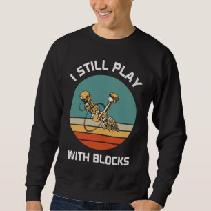Ik speel nog steeds met blokken - Funny Dad Gift Trui