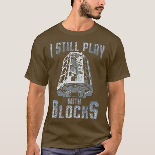 Ik speel nog steeds met blokken Mechanische Gift P T-shirt (Voorkant)