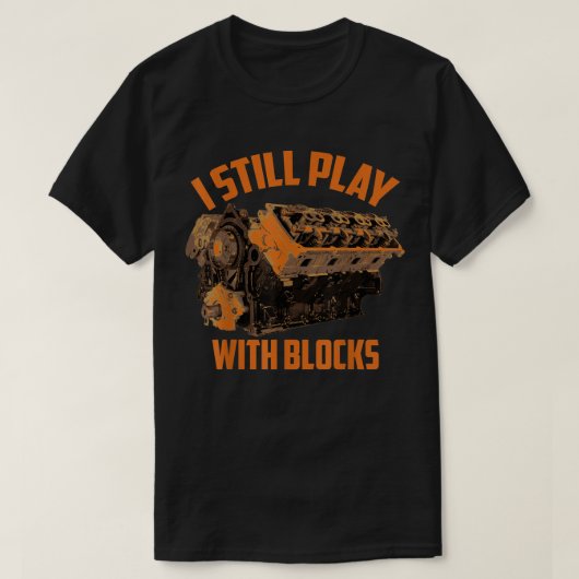 Ik speel nog steeds met blokken t-shirt (Design voorkant)