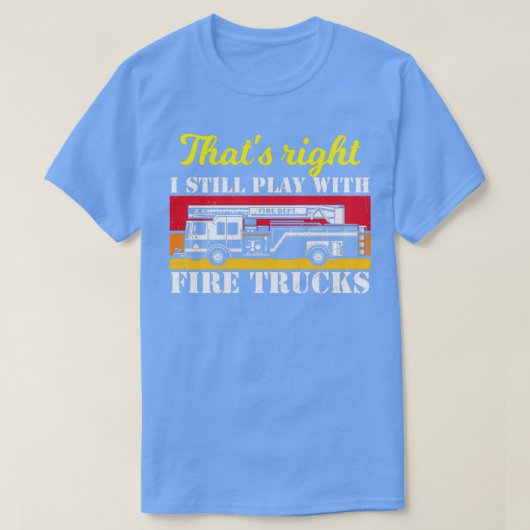 Ik speel nog steeds met brandweerwagens (2) t-shirt (Design voorkant)