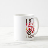 Ik speel nog steeds met tractoren koffiemok (Voorkant rechts)