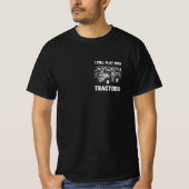 Ik speel nog steeds met tractoren t-shirt (Voorkant)