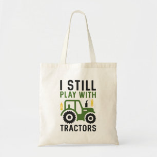 Ik speel nog steeds met tractoren tote bag