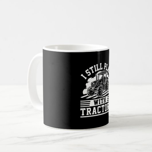 Ik speel nog steeds met Tractors Funny Boerderij T Koffiemok (Voorkant links)