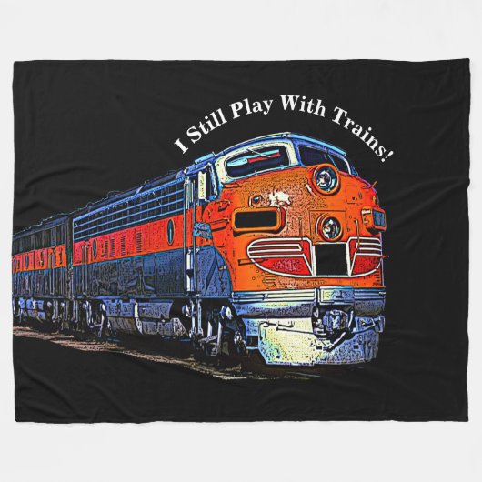 Ik speel nog steeds met treinen F7 diesellocomotie Fleece Deken (Voorkant (Horizontaal))