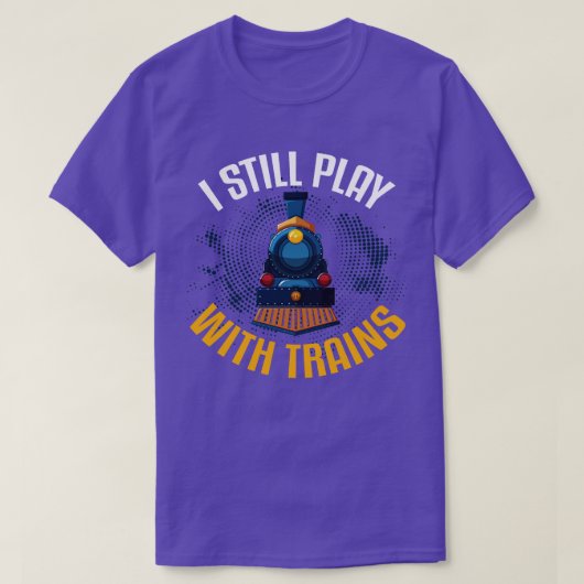 Ik speel nog steeds met treinen t-shirt (Design voorkant)