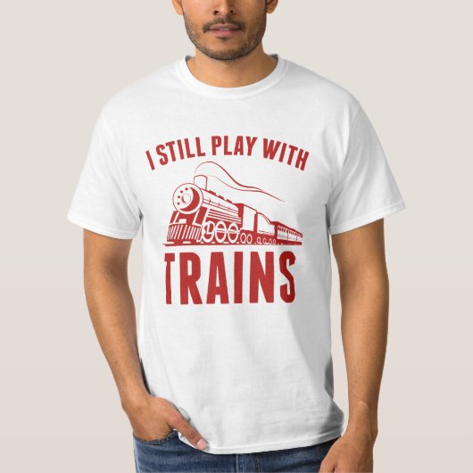 Ik speel nog steeds met treinen t-shirt (Voorkant)