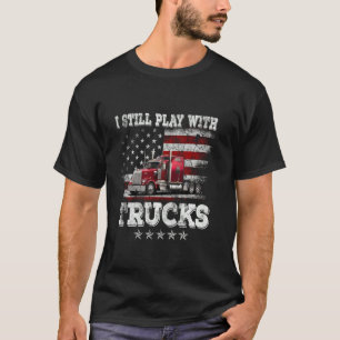 Ik speel nog steeds met Trucks American Flag Truck T-shirt