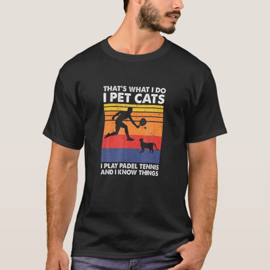 Ik speel Padel Ennis i Pet Cats ik ken Hings Padel T-shirt (Voorkant)