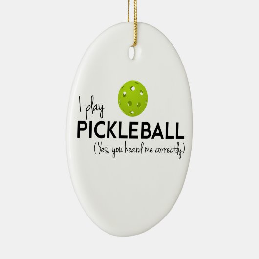 Ik speel Pickleball Keramisch Ornament (Rechts)