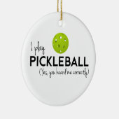 Ik speel Pickleball Keramisch Ornament (Rechts)