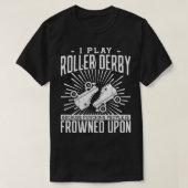 Ik speel roller derby, want mensen slaan is voor t-shirt (Design voorkant)