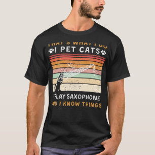 Ik speel saxofoon en ik weet dingen leuk t-shirt