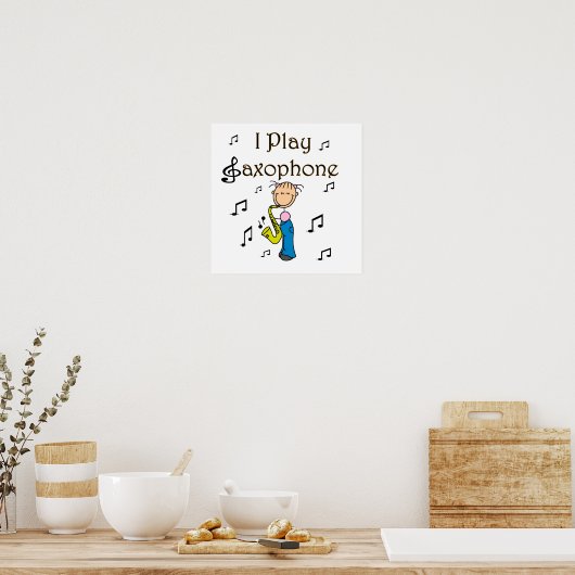 Ik speel Saxophone Stick Figuur T-shirts en cadeau Poster (Keuken)