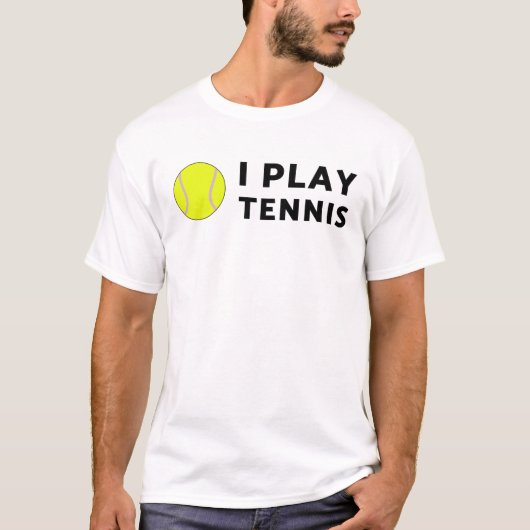 Ik speel tennisshirt! t-shirt (Voorkant)