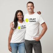 Ik speel tennisshirt! t-shirt (Unisex)