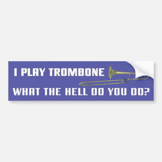 Ik speel Trombone Bumpersticker (Voorkant)