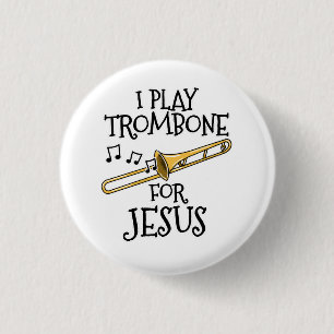 Ik speel trombone voor Jezus, een Christelijke tro Ronde Button 3,2 Cm