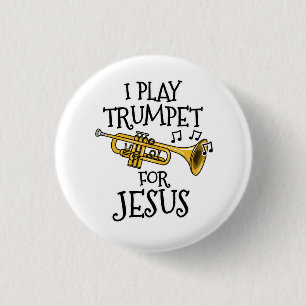 Ik speel trompet voor Jezus, Christelijke trompett Ronde Button 3,2 Cm