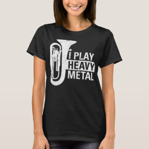 Ik speel zeer Metal Funny Gifts voor Marching Band T-shirt