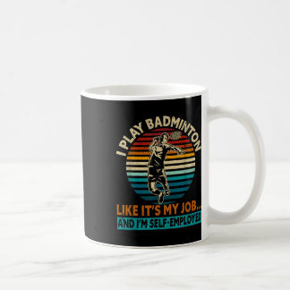 Ik speel zoals het is mijn baan en kamp; ik ben ee koffiemok