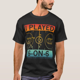 Ik speelde 6-op-6 de originele basketbal-app voor t-shirt