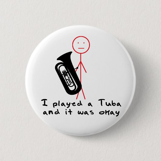 Ik speelde een tuba ronde button 5,7 cm (Voorkant)