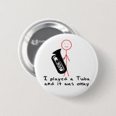 Ik speelde een tuba ronde button 5,7 cm (Voorkant /achterkant)