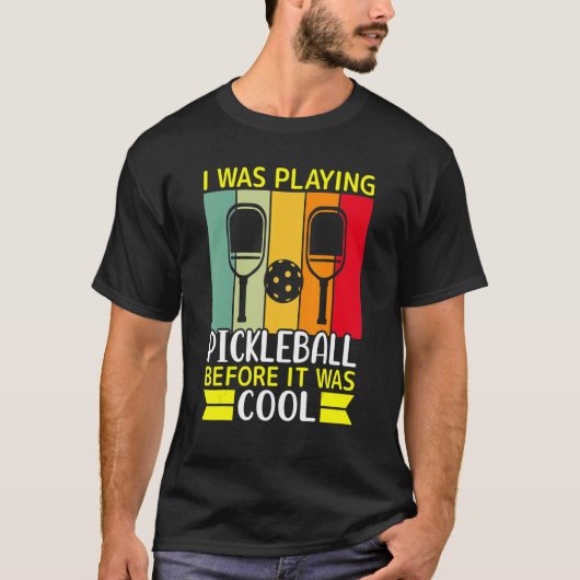 Ik speelde Pickleball voor het koud was T-shirt (Voorkant)