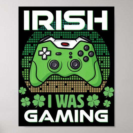 Ik speelde St Patricks-jongens kinder gamer Shamr Poster (Voorkant)