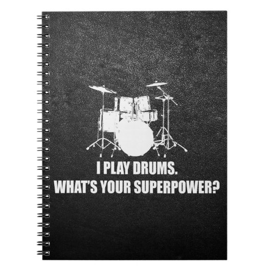 IK SPEL DRUMS, WAT IS JE SUPERPOWER? NOTITIEBOEK (Voorkant)