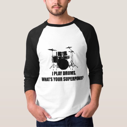 IK SPEL DRUMS, WAT IS JE SUPERPOWER? T-SHIRT (Voorkant)