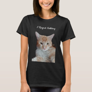 "Ik Spijt Niets" Grappige Kat Foto T-shirt