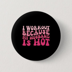Ik sport omdat mijn man hot fitness grappig is ronde button 5,7 cm
