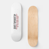 Ik sprak me uit persoonlijk skateboard (Voorkant)