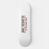 Ik sprak me uit persoonlijk skateboard (Voorkant)