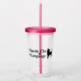 Ik spreek Chi-taal Acryl Tumbler Drinkbeker