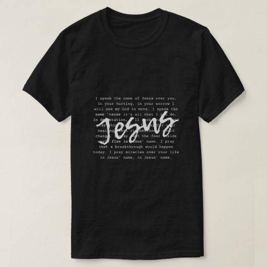 Ik spreek de naam Jezus  Christelijk geloof T-shirt (Design voorkant)