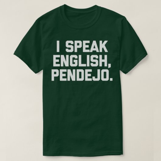 Ik spreek Engels Pendejo grappig gezegde humor Spa T-shirt (Design voorkant)