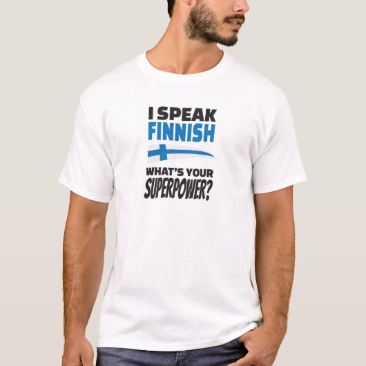 Ik spreek Fins - wat is je Superpower? T-shirt (Voorkant)