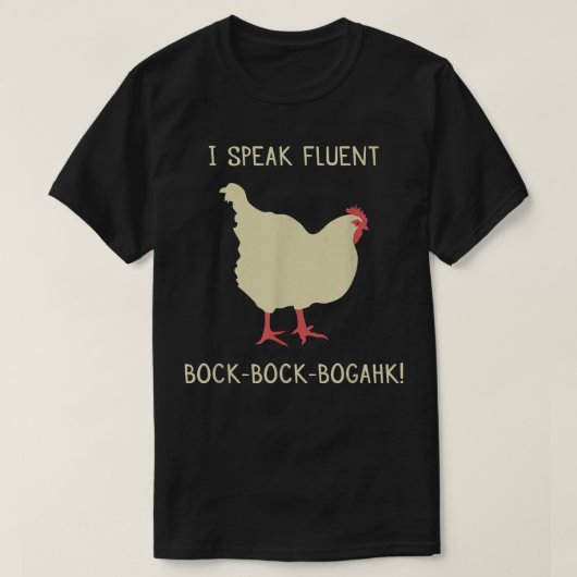 Ik spreek Fluent BockBogahk Funny Chicken T T-shirt (Design voorkant)