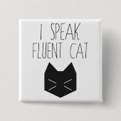 Ik spreek Fluent Cat - Funny Quote Vierkante Button 5,1 Cm (Voorkant)
