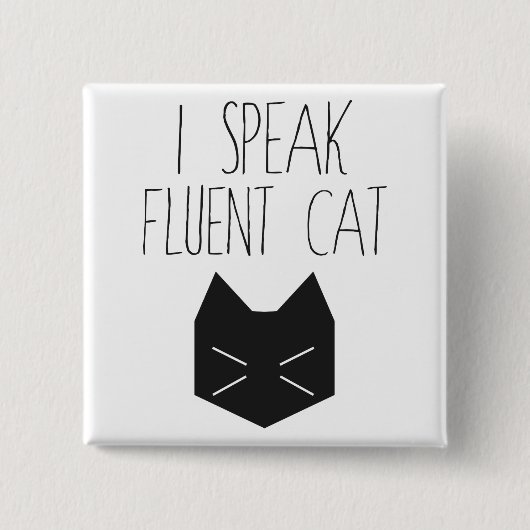 Ik spreek Fluent Cat - Funny Quote Vierkante Button 5,1 Cm (Voorkant)