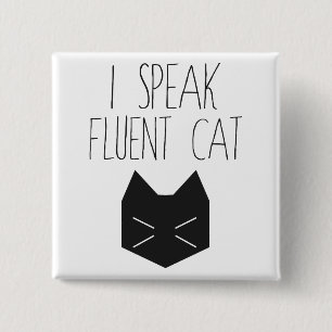 Ik spreek Fluent Cat - Funny Quote Vierkante Button 5,1 Cm